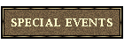 SPECIAL  EVENTS
